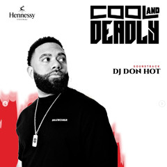 DJ DON HOT LIVE @ COOL AND DEADLY ATLANTA