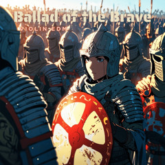 Ballad of the Brave (feat. Udio AI)