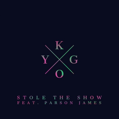 Stream Stole the Show by Kygo | Listen online for free on SoundCloud