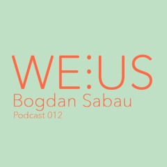 Bogdan Sabau - Weorus - Podcast012