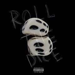 Roll The Dice (prod. by p8 X Gentle)