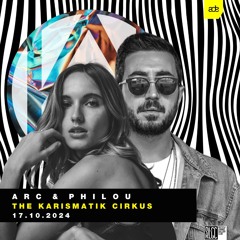 Arc & Philou - The Karismatik Cirkus | ADE 2024