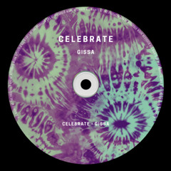 Celebrate - Gissa (FREE DOWNLOAD)