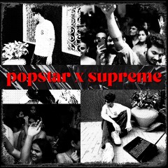 popstar x supreme (musicbyarnav edit) (filtered for copyright)