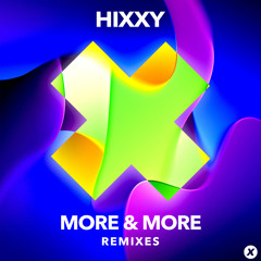 More & More (Hixxy's VIP Remix)