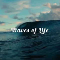 Waves of Life