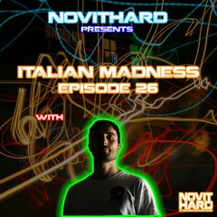 NovitHard presents: Italian Madness Episodio 26 with Chaos Project
