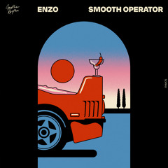 Enzo - Smooth Operator [Another Rhythm]