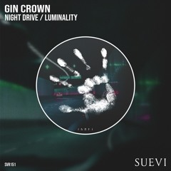 PREMIERE: Gin Crown - Luminality (Original Mix)