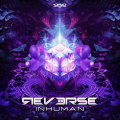 Reverse – Inhuman | OUT NOW 🐝🎶