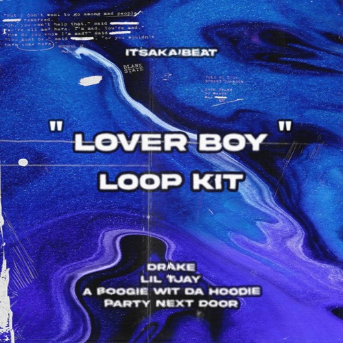 Stream The "Lover Boy" Loop Kit (Drake, A Boogie, Lil Tjay, Part Next