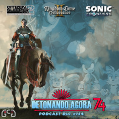 DLC 154: Detonando Agora! 74