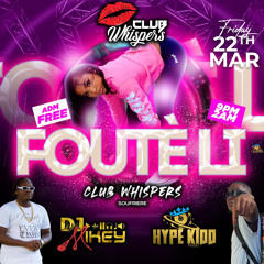 WHISPERS FOUTE LI #FreeUPfridayz