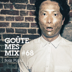 Goûte Mes Mix #68 : Bolis Popul