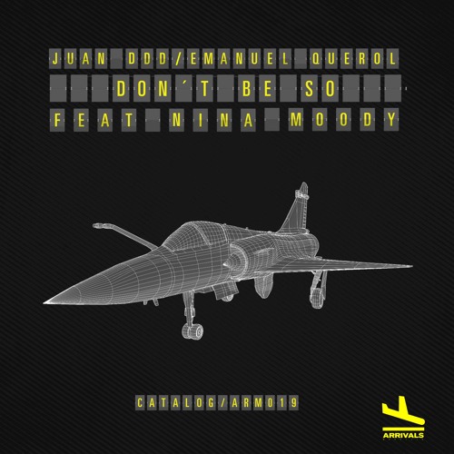 Juan DDD, Emanuel Querol - Don't Be So Feat Nina Moody (Original Mix)