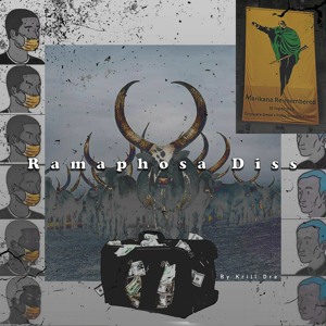 Krill Dre - Ramaphosa Diss (prod.by Eagleye_Karter)