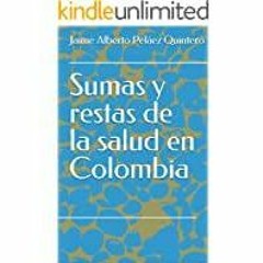 ((Read PDF) Sumas y restas de la salud en Colombia (Ejemplar n? 1) (Spanish Edition)