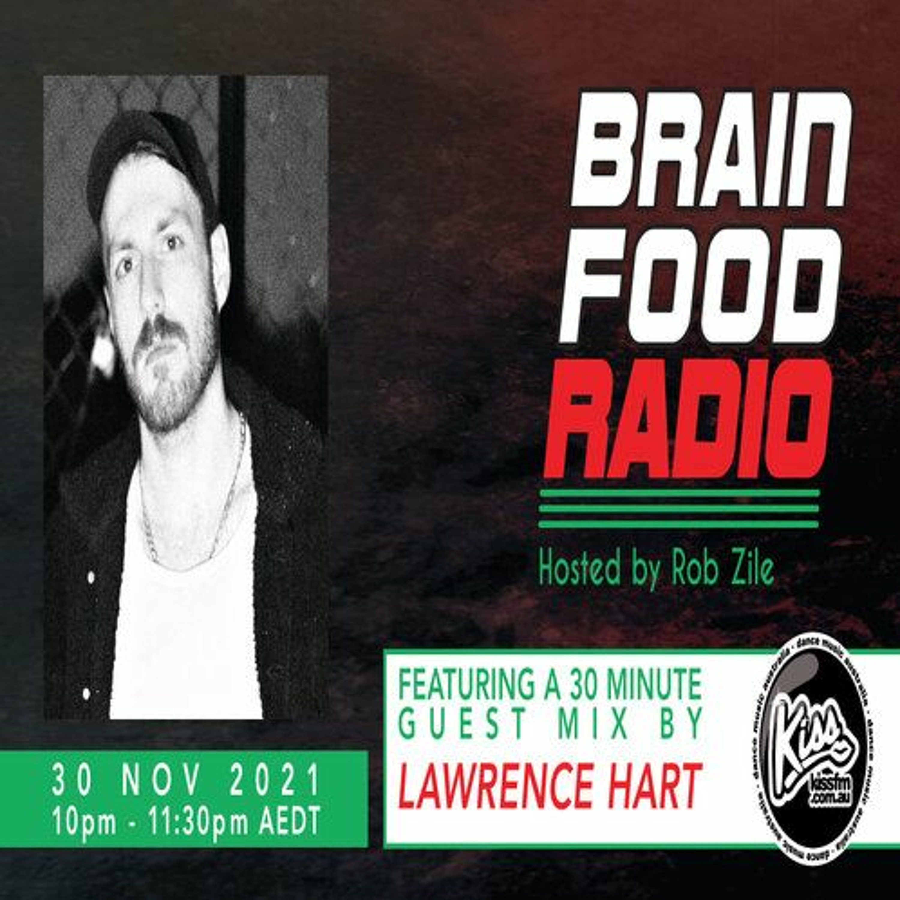 Brain Food Radio - Hosted by Rob Zile - KissFM