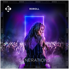 Roroll - Generations (Original Mix)