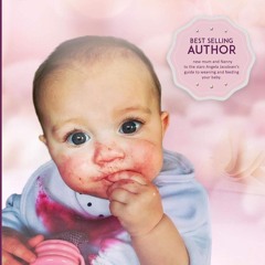 Kindle⚡online✔PDF Baby Food: Angela Jacobsen's EZ recipes with a day-by-day,