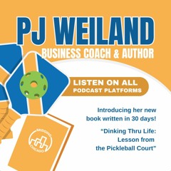Season 6 Episode 18: PJ Weiland, Author, Dinking Thru Life