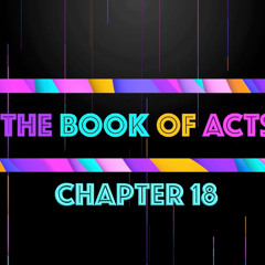 Pod - THE BOOK OF ACTS - Chapter 18 • Message By Jason Haygood