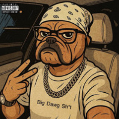 Big Dawg Shit (feat. Ronny)