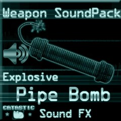 Weapon Sound Pack - Explosive: PipeBomb