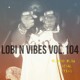 on LOBI N VIBES VOL.104 (Eljero Elia MIX TAPE)