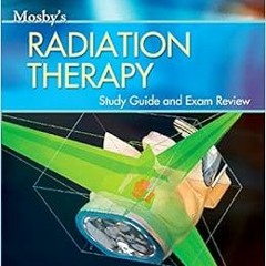 [Get] [EBOOK EPUB KINDLE PDF] Mosby’s Radiation Therapy Study Guide and Exam Review (Print w/Acces