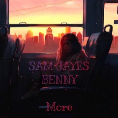 Sam Ryder - More (SAM JAYES & BENNY Remix)