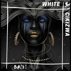 White for Cikizwa by bri