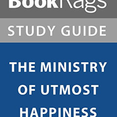 [ACCESS] EBOOK 📑 Summary & Study Guide: The Ministry of Utmost Happiness by  BookRag