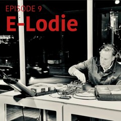 Radio Episode 1-09 w/ E-Lodie