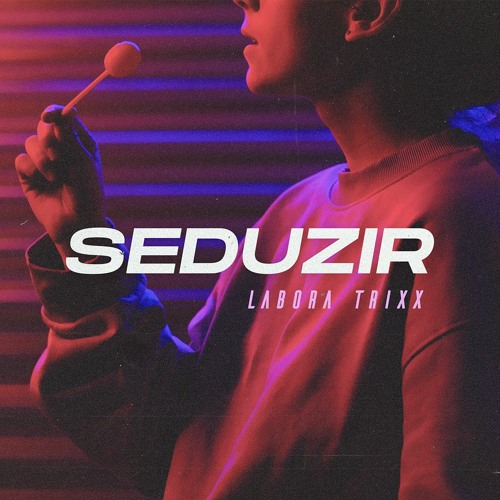 Labora Trixx - Seduzir (Original Mix)