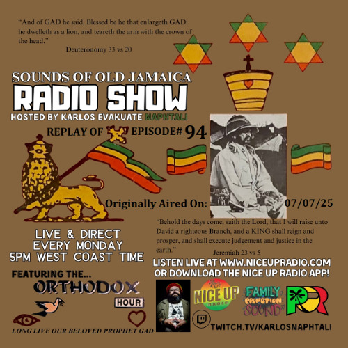 Sounds Of Old Jamaica Episode 94- Originally aired live on 07/07/25
