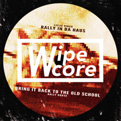 Lillie Virgo - Rally In Da Haus(Wipecore Edit)