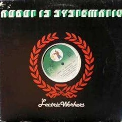 'Lectric Workers - Robot is Systematic (Original Mix)