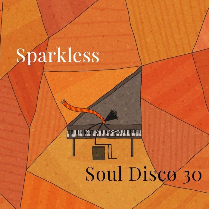 ჩამოტვირთვა Sparkless - Soul Disco 30 (Pure Energy Edition)