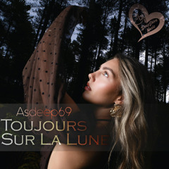 Asdeep69 - Toujours Sur La Lune