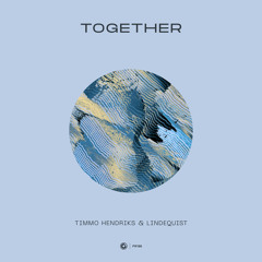 Timmo Hendriks & Lindequist - Together