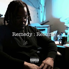 Remedy - Resume [ Prod. Remedy ]