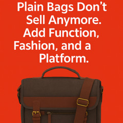 Why Plain Bags Don't Sell Anymore