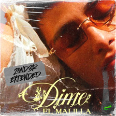DIME - EL MALILLA (ZOND3R EXTENDED)