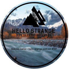 nickolay karlov - hello strange podcast #597