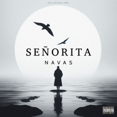 NAVAS - SEÑORITA