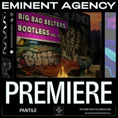 Premiere | Pantile | Cry Baby (Run The Jewels Dub)| [Belters]