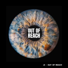 JC - Out Of Reach  (Official Audio)
