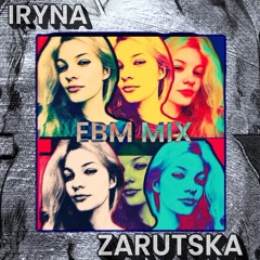 IRYNA ZARUTSKA_EBM_Remix_1