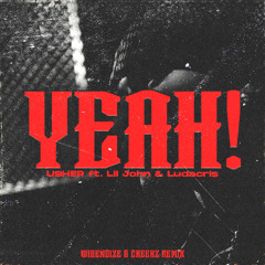 Yeah! (WIDENOIZE & CreekZ Remix)